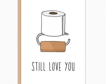 Funny Anniversary or Valentine's Day Card For Husband Wife Girlfriend Boyfriend. Love Card. Funny Valentine Card. Still Love You 333