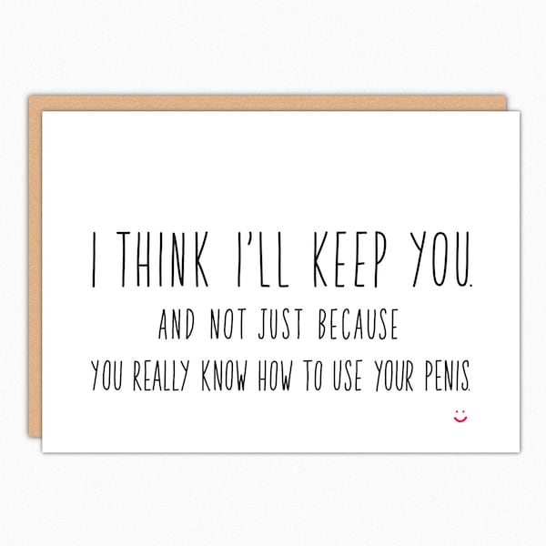 Dirty Valentine Card. Naughty Valentine. Funny Anniversary Card for Boyfriend. Husband Rude Card Valentines Day Card - I think I'll keep you