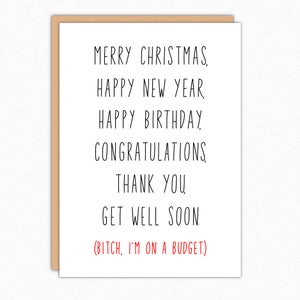 Funny Christmas Card For Coworker. Rude Christmas Card. Best Friend Christmas Gift. Sarcastic Christmas Card. Bitch I&#39;m On A Budget 169