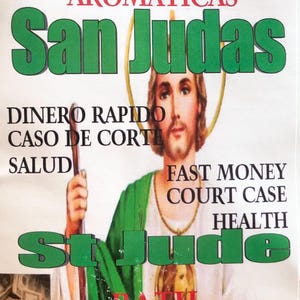 May include: A green and white image of Saint Jude Thaddeus, a Catholic saint, with the text "Bano de Plantas Aromaticas San Judas" at the top. The text below the image reads "Dinero Rapido Caso de Corte Salud" in Spanish and "Fast Money Court Case Health" in English. The image also includes the text "Bath Plants" at the bottom.