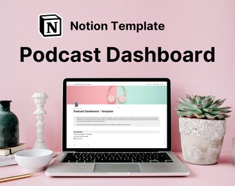 Notion Template for Podcasters - A Podcast Dashboard to organize your episodes, sponsors and guests