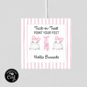 May include: Square tag with a pink and white striped background. The tag features the text "Trick-or-Treat POINT YOUR FEET" above illustrations of ghosts, ballet shoes, and a pink bow. The name "Hollis Burnside" is below the illustrations.