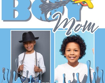 Boy Mom Custom Photo Digital Design, Mothers Day png,