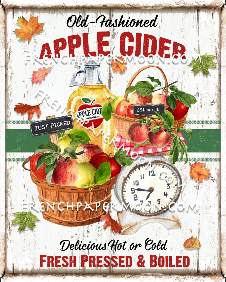 May include: A vintage-style sign advertising old-fashioned apple cider. The sign features a white wooden background with red and green accents. A basket of red and yellow apples sits on a scale with a clock face. The sign reads "Old-Fashioned Apple Cider" and "Delicious Hot or Cold Fresh Pressed & Boiled".