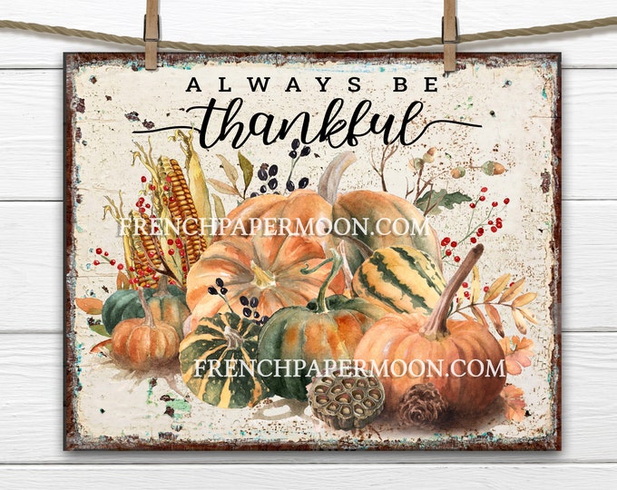 Rustic pumpkins, corn, harvest, Farmhouse Pumpkins, Digital, Thanksgiving, Thankful, Pumpkin Home Decor, Digital, Fabric Transfer