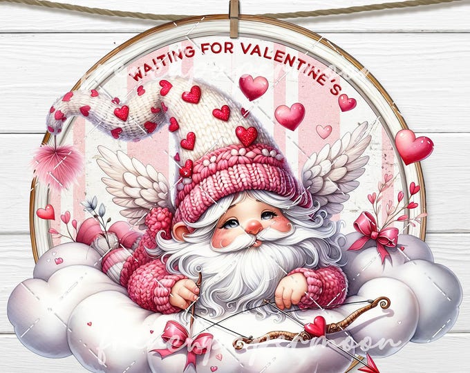 Cupid Gnome, Valentine Gnome, Round PNG Digital Sublimation, Waiting for Valentine's, DIY Signs, Valentine decor, Wreath Accent, Door Hanger