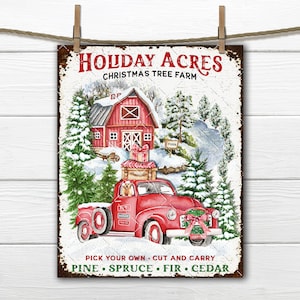 Puede incluir: Un letrero de estilo vintage para una granja de árboles de Navidad llamada "Holiday Acres". El letrero presenta un granero rojo, una camioneta roja con un árbol de Navidad en la parte trasera y un perro en la caja de la camioneta. El texto en el letrero dice "Elige el tuyo - Corta y lleva" y "Pino Abeto Picea Cedro".