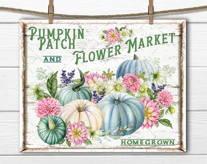 Pumpkin Patch Flower Market Fall Dahlias Blue Pumpkin Pastel, DIY Sign, Sign Making, Fabric Transfer, Wreath Accent, Art Print, Digital PNG