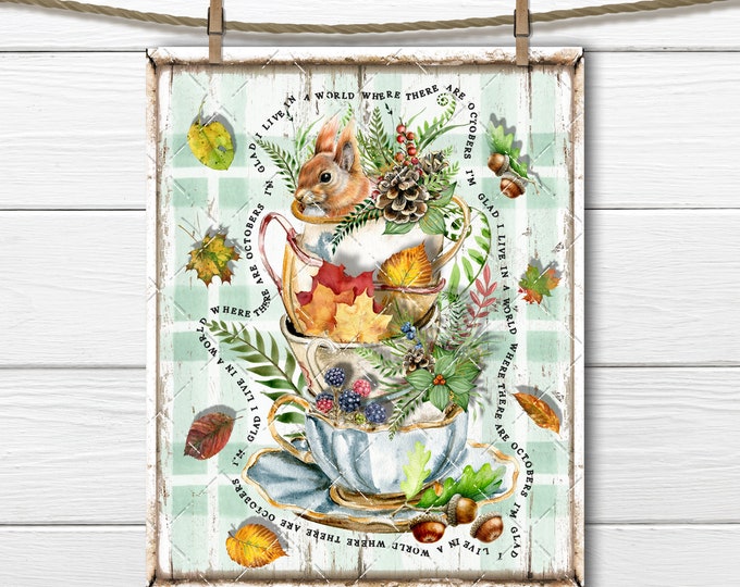 Autumn Forest Fall Teacup, Squirrel, Pine Cones, Acorns, Fall Leaves, Fall Quote, Digital Print, Wreath Accent, Fabric Transfer, Sublimation