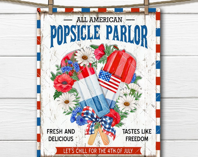 4th of July Patriotic Popsicle Shop, Farmhouse  DIY Sign, Red White Blue, Stars and Stripes, Fabric Transfer, Wreath Accent, Home Decor PNG