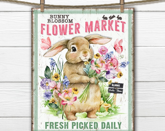 Easter Bunny Wildflowers Cute Farmhouse Spring Flower Market Baby Bunny DIY Sign Making Fabric Transfer Tiered Tray Home Decor Print Digital
