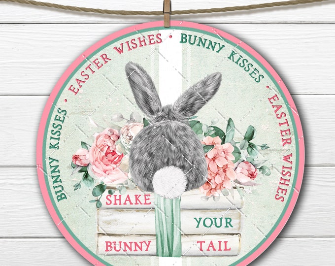 Easter Bunny Tail Kisses Wishes Circle Digital Round Spring Sign Making Sublimation Door Hanger Fabric Transfer Wreath Decor 8x8 PNG Decor