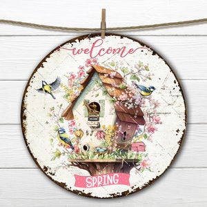 Welcome Spring Floral Birdhouse Baby Bird Bluebird Sublimation Round DIY Sign Making Door-Hanger Wreath Accent Home Decor Circle PNG Digital