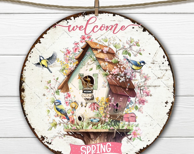 Welcome Spring Floral Birdhouse Baby Bird Bluebird Sublimation Round DIY Sign Making Door-Hanger Wreath Accent Home Decor Circle PNG Digital