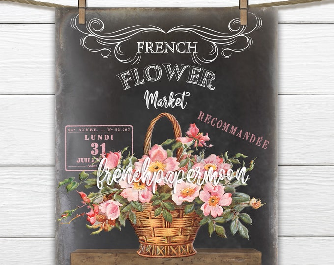 French Flower Market Printable, Chalkboard Flowers, Basket of Roses, French Pillow Image, Rose Transfer Graphic, Vintage Roses, Home Decor