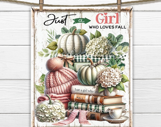 Just a girl who loves fall Digital Sublimation DIY Sign Tiered Tray Decor Fabric Transfer Pastel Fall Books Hydrangeas Tea PNG Digital Print