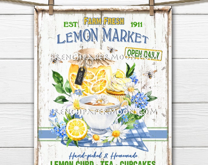 Farmhouse Lemons, Farm Fresh, Farmers Market, Lemon Tea, Lemon Curd, Lemon Cupcake, Sign Making, Image Transfer, Wreath Decor, Kitchen Print