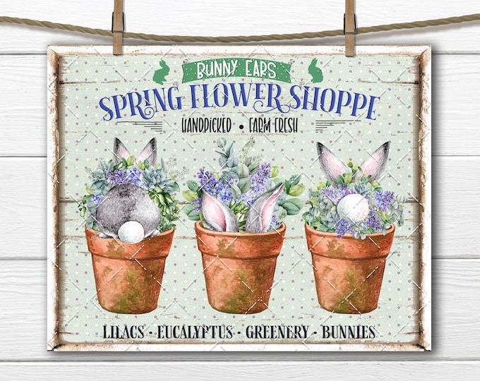 Spring Bunny DIY Sign, Flower Shop, Bunny Market, Potted Bunnies, Bunny Tails, Bunny Ears, Fabric Transfer, Tiered Tray Decor, Digital Print