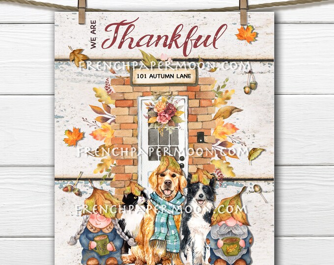 Thanksgiving Gnome, Thanksgiving Friends, Autumn Scene, Front Door, Thankful, Fall Pets, Golden Retriever, Cats, Decor Sign, Fabric Transfer