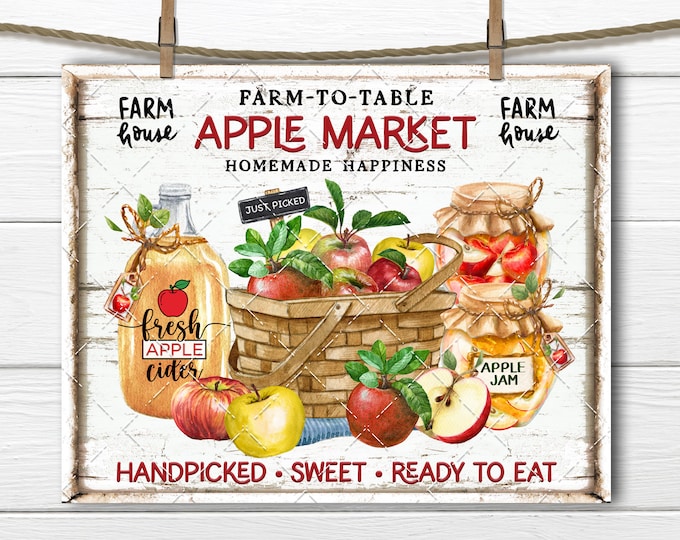 Apple Market, Apple Cider, DIY Fall Apple Sign, Farmhouse Apple, Apple Jam, Apple Basket, Fabric Transfer, Digital, Wreath Accent, PNG Print