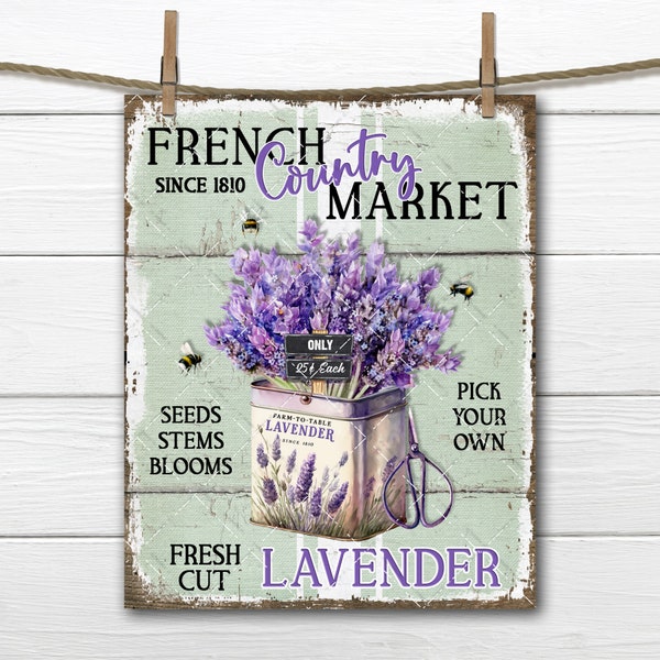 French Country Lavender Market Shabby Rustic Farmhouse Digital DIY Sign Making Fabric Transfer Wreath Accent Tiered Tray Home Decor Print