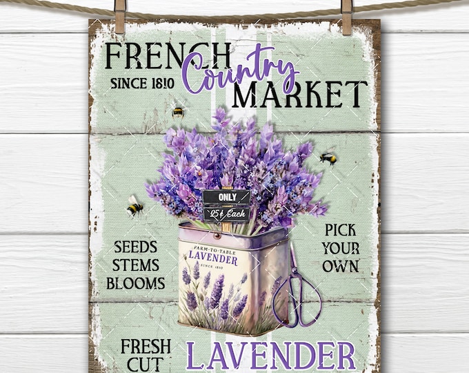 French Country Lavender Market Shabby Rustic Farmhouse Digital DIY Sign Making Fabric Transfer Wreath Accent Tiered Tray Home Decor Print