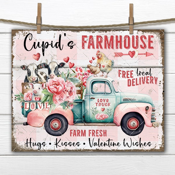 Cupids Farmhouse Valentine Retro  Farm Truck Animals Cows Rustic Shabby DIY Sign Making Fabric Transfer Wreath Accent Digital Wall Decor PNG