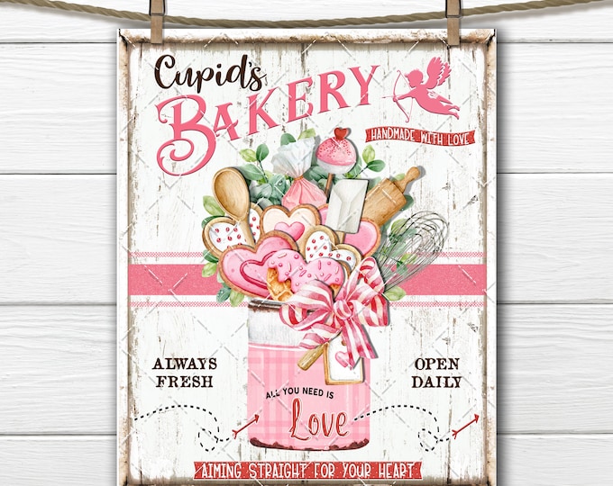 Cupids Bakery, DIY Valentine Sign, Valentine Bakery, Valentine Sweets, Cookies, Fabric Transfer, Digital Print, Valentine Crafts, PNG