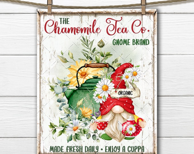 Tea Gnome DIY Sign, Chamomile Tea, Herb Tea, Summer, Gnome with Teapot, Teacup, Fabric Transfer, Gnome Sublimation, Digital Print, HomeDecor