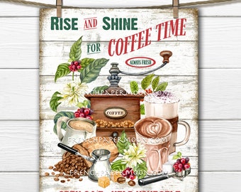 Farmhouse Coffee, Digital, Kitchen Print, Rise and Shine, Fresh Coffee, Image Transfer, Fabric Transfer, DIY Coffee Sign, Tiered Tray Decor