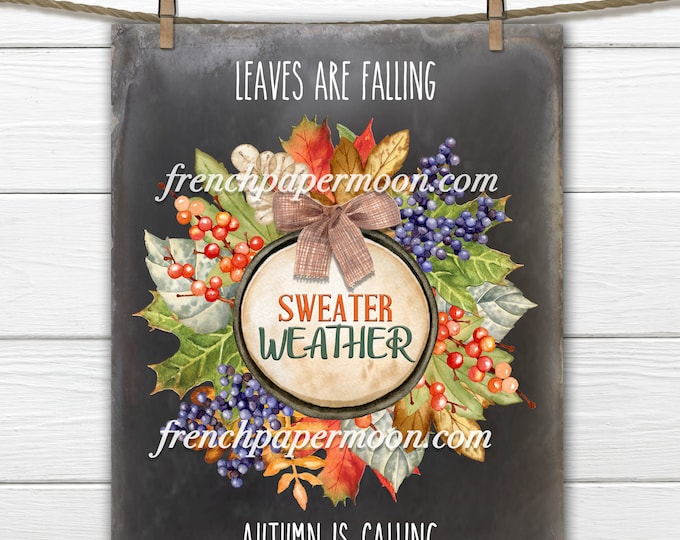 Chalkboard Autumn Leaves Digital, Fall Leaf Wreath, Sweater Weather, DIY Fall Sign Print, Sublimation, Fabric Transfer, Fall Decor Print