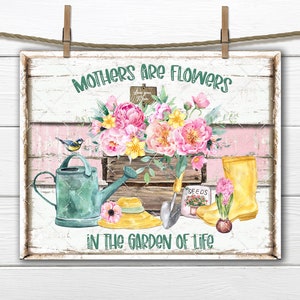 Mothers Day DIY Sign, Garden Lover, Farmhouse Flowers, Mothers Day Quote, Fabric Transfer, Wreath Accent, Tiered Tray Decor, Digital Print