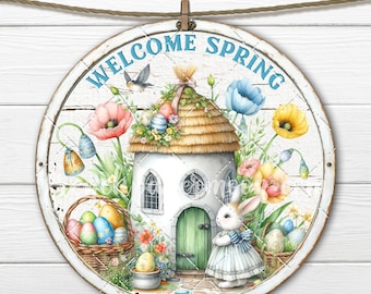 Welcome Spring Whimsical Bunny House Flowers Eggs DIY Sign DTF Transfer Doorhanger Round 8x8 inch PNG Digital Download Decor Wreath Accent