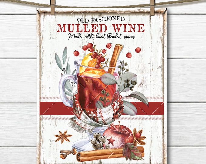 Old Fashioned Mulled Wine, Digital, Festive Christmas Drink, DIY Xmas Sign, Fabric Transfer, Home Decor print, Wreath Accent, Plaid, PNG