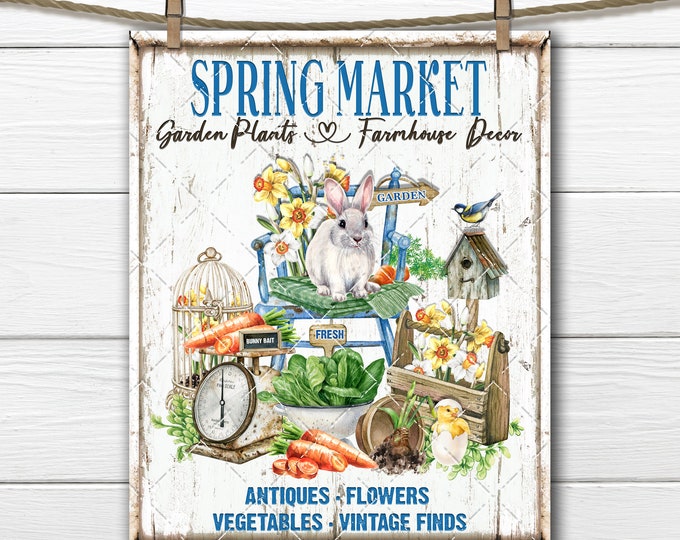 Spring Market DIY Sign, Garden Decor Sign, Farmhouse Garden, Spring Bunny, Rustic Garden, Fabric Transfer, Tiered Tray Decor, Digital Print