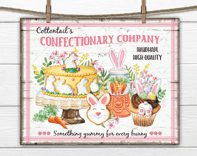 Easter Confectionary DIY Sign, Cottontail Sweets Cakes Cupcakes Flowers, Fabric Transfer, Tiered Tray Decor, Wreath Accent, Digital, U Print