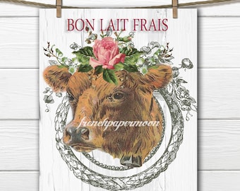 May include: A vintage illustration of a brown cow with a pink rose crown, surrounded by a wreath. The text "Bon Lait Frais" and "Lait frais depuis 1909" is printed in red.