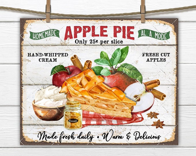 Homemade Apple Pie DIY Sign, Rustic Farmhouse, Al a Mode, Apple Season, Slice, Kitchen Print, Fabric Transfer, Wreath Accent, Digital Print