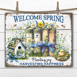 Farmhouse Welcome Spring, I love Spring Books Flowers, Yellow Blue, Birdhouse, Spring Meadow, Digital Printable, Craft Supply, Sublimation