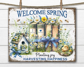 Farmhouse Welcome Spring, I love Spring Books Flowers, Yellow Blue, Birdhouse, Spring Meadow, Digital Printable, Craft Supply, Sublimation