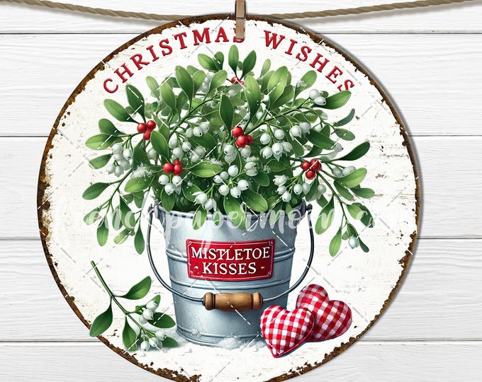 Round Farmhouse Christmas Mistletoe Kisses Circle Christmas Wishes Wreath Accent DIY Signs Xmas Crafts Home Decor Digital Printable PNG 8x8