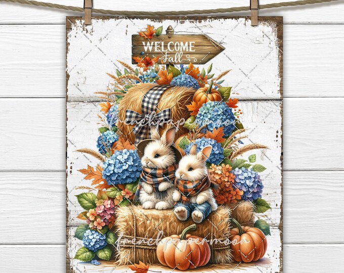 Fall Fluffy Bunnies on a Haystack, Pumpkins, Hydrangeas, Welcome Fall, DIY Sign Making, Hoe Decor, Digital Print, PNG, Fall Gift Idea