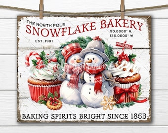 May include: A white sign with red and black lettering that reads "The North Pole Snowflake Bakery Est. 1901 Baking Spirits Bright Since 1863". The sign also includes the coordinates "90.0000° N. 135.0000° W" and a graphic of two snowmen holding a red and white striped candy cane and two cupcakes with red and white frosting.