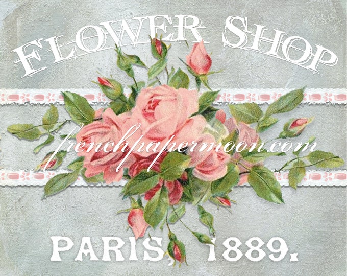 Digital Flower Shop Printable, Shabby Roses, Paris, French Pillow Transfer Image, Flower Shop Graphic Transfer, Download