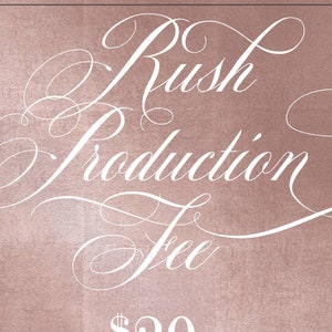 RUSH PRODUCTION FEE - 20