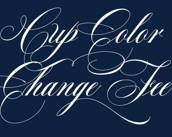 Cup Color Change Fee - 10