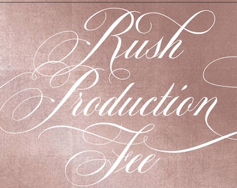 RUSH PRODUCTION FEE - 60