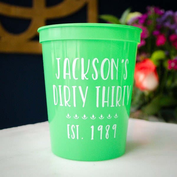 Dirty Thirty Party Favor Cups, Plastic Stadium Cups, 30th Birthday Party Decor, Lime Green Cups, 40th Birthday, 50th Birthday, Custom Cups