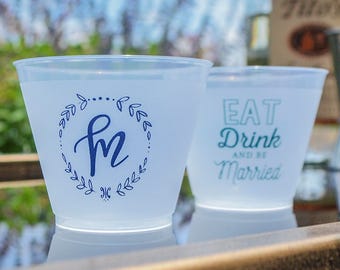Custom Frosted Wedding Cups, Eat Drink And Be Married Cups, Monogrammed Wedding Cups, Personalized Cups for Weddings, Plastic Party Cups