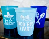 Blue Party Cups, Blue Wedding Favors, Taco 39 Bout A Party, Fiesta Like There 39 s No Mañana Cup, Custom Plastic Cups, Fiesta Wedding Shower Cups